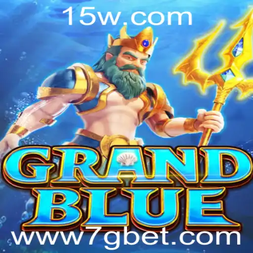 Descubra o Fascinante Mundo de GRANDBLUE: O Jogo de Apostas '7g bet'