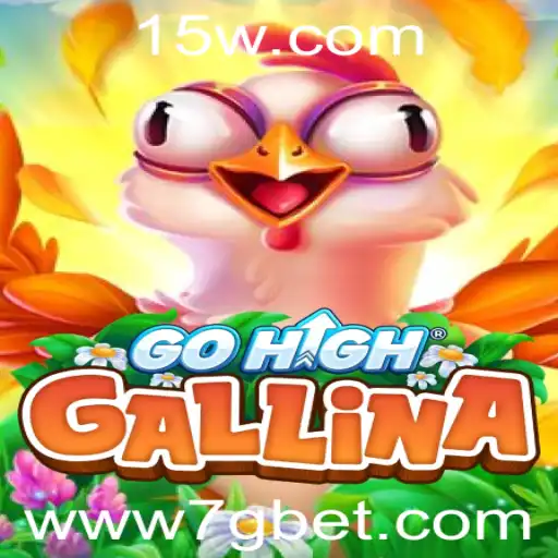 Descobrindo o Mundo Empolgante de GoHighGallina e o Impacto da Palavra-chave 7g bet
